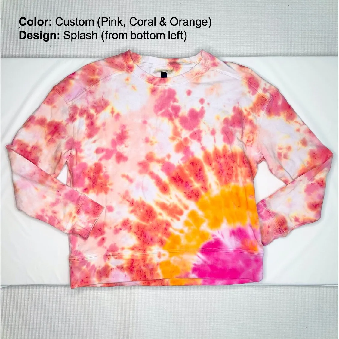 Women's Tie Dye Sweatshirt - Customizable: You Pick Colors (Option